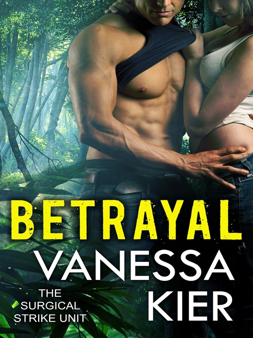 Title details for Betrayal by Vanessa Kier - Available
